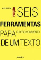 Seis ferramentas para o desenvolvimento de um texto - vol. 1