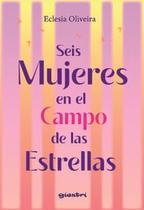 Seis Mujeres En El Campo de Las Estrellas