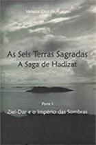 Seis Terras Sagradas As - A Saga De Hadizat - Diversos