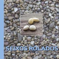 Seixos rolados - que segredo eles contam Seixos rolados - que segredo eles contam