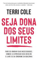 Seja Dona Dos Seus Limites Seja Dona Dos Seus Limites