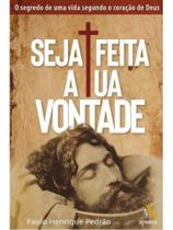 Seja feita a tua vontade