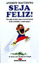 Seja Feliz!