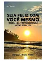 Seja feliz com você mesmo