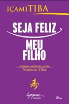 Seja feliz, meu filho - INTEGRARE EDITORA