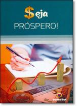 Seja Próspero! Seja Próspero!