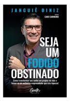 Seja Um Fodido Obstinado