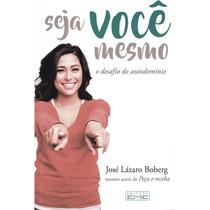 Seja Você Mesmo - O Desafio do Autodomínio - EME Seja Você Mesmo - O Desafio do Autodomínio - EME