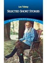 Selected short stories - leo tolstoy - dover thrift editions