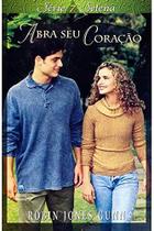 Selena Vol. 07 Abra Seu Coração Robin Jones Gunn