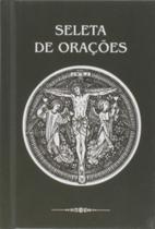 Seleta De Orações Seleta De Orações