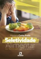 Seletividade alimentar: da definicao ao tratamento