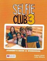 Selfie club 3 student s book - 1st ed. Selfie club 3 student s book - 1st ed.