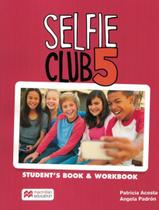 Selfie Club 5 Students Book 1St Ed - MACMILLAN BR