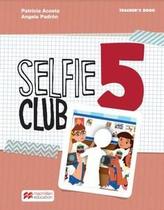 Selfie Club Teacher'S Book-5 (New)