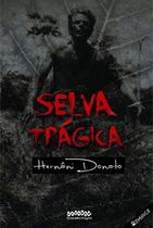 Selva Trágica (Hernâni Donato) - Letra Selvagem