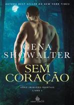 SEM CORAÇÃO - Gena Showalter
