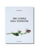Sem licença para florescer Sem licença para florescer