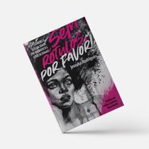 Sem rótulos, por favor! Gênero e sexualidade em ambientes educacionais Sem rótulos, por favor! Gênero e sexualidade em ambientes educacionais