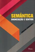 Semantica - enunciacao e sentido - PONTES EDITORES