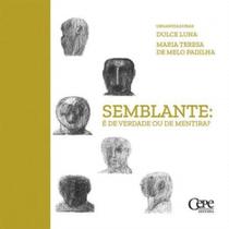 Semblante: e de verdade ou de mentira