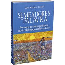 Semeadores da palavra - luiz antonio giraldi