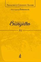 Sementes do evangelho: fé - FEB Editora