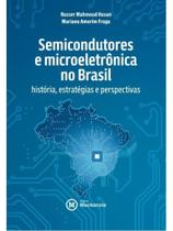 Semicondutores e microeletrônica no brasil Semicondutores e microeletrônica no brasil