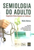 Semiologia do Adulto Semiologia do Adulto