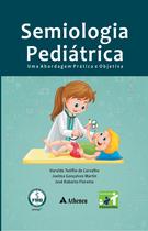 Semiologia Pediátrica Uma Abordagem Prática e Objetiva Semiologia Pediátrica Uma Abordagem Prática e Objetiva
