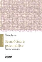 Semiótica E Psicanálise - Duas Teorias Do Signo - BLUCHER