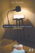 Sempre e tempo de ninar um pai Sempre e tempo de ninar um pai