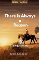 Sempre existe uma razão