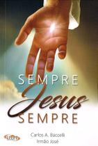 Sempre Jesus Sempre - Reflexões e Aprendizados Sempre Jesus Sempre - Reflexões e Aprendizados