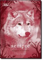 Sempre - Vol.3 - Série Os Lobos de Mercy Falls