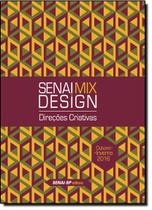 Senai Mix Design: Direções Criativas - Outono, Inverno 2016