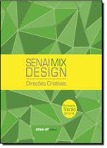 Senai Mix Design Direcoes Criativas - Primavera Verao 2015/16