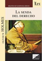 Senda del derecho, la