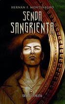 Senda sangrienta - Thelema Senda sangrienta - Thelema