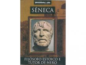 Seneca - O Filosofo Estoico E Tutor De Nero Seneca - O Filosofo Estoico E Tutor De Nero