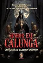 Senhor Exu Calunga - Um Guardiao da Lei na Umbanda