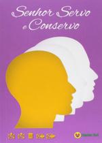 Senhor Servo e Conservo - Vento Sul