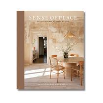 Sense of place: design inspired by where we live - HACHETTE BOOK GROUP - USA