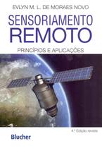 Sensoriamento Remoto: Princípios e Aplicações Sensoriamento Remoto: Princípios e Aplicações