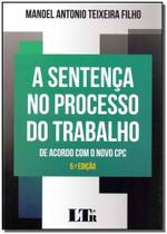Sentença No Processo do Trabalho, A - LTR