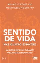 Sentido de vida nas quatro estações: Um diário reflexivo para uma vida com mais significado