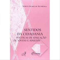Sentidos da cidadania - politicas de educaçao de jovens e adultos - EDUERJ Sentidos da cidadania - politicas de educaçao de jovens e adultos - EDUERJ