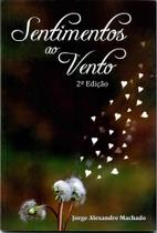 Sentimentos ao Vento - Scortecci Editora