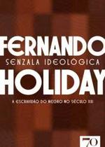 Senzala ideológica - Edições 70 Senzala ideológica - Edições 70