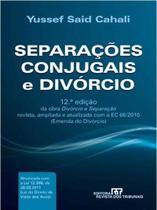 Separacoes Conjugais e Divorcio - 12a Ed. 2011 Separacoes Conjugais e Divorcio - 12a Ed. 2011